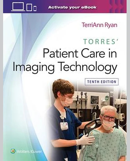 Torres' Patient Care in Imaging Technology
