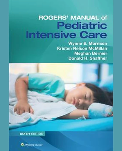 Rogers' Manual of Pediatric Intensive Care