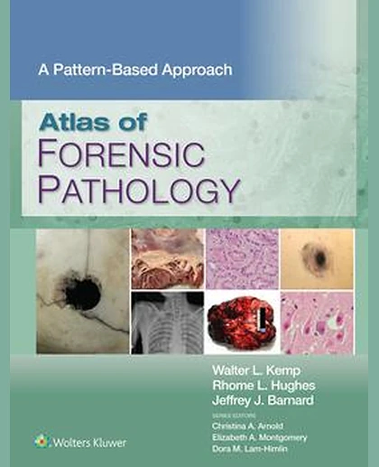 Atlas of Forensic Pathology: A Pattern Based Approach