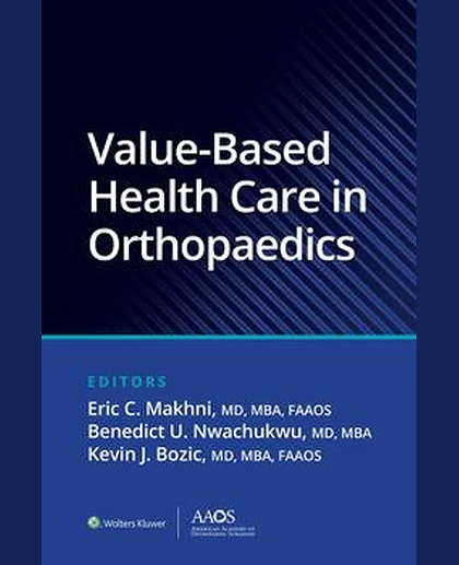 Value-Based Health Care in Orthopaedics