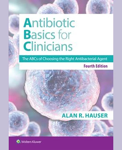 Antibiotics Basics for Clinicians