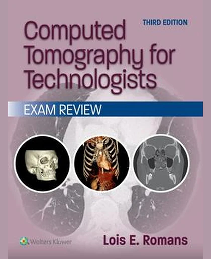 Computed Tomography for Technologists: Exam Review
