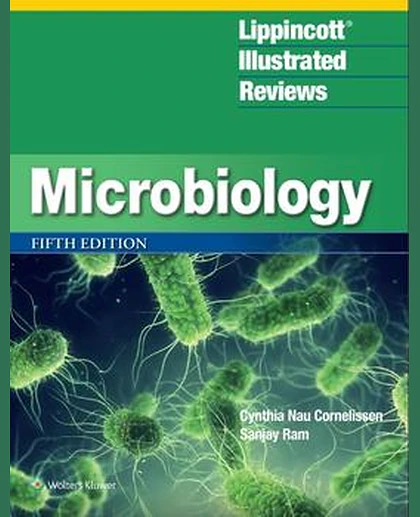 Lippincott® Illustrated Reviews: Microbiology