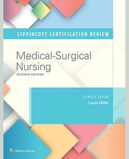 Lippincott Certification Review Medical-Surgical Nursing