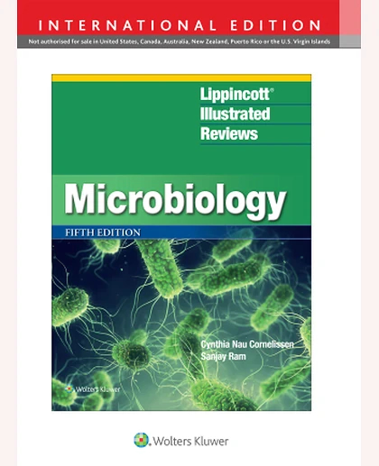 Lippincott® Illustrated Reviews: Microbiology