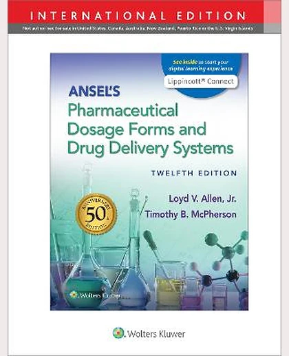 Ansel's Pharmaceutical Dosage Forms and Drug Delivery Systems