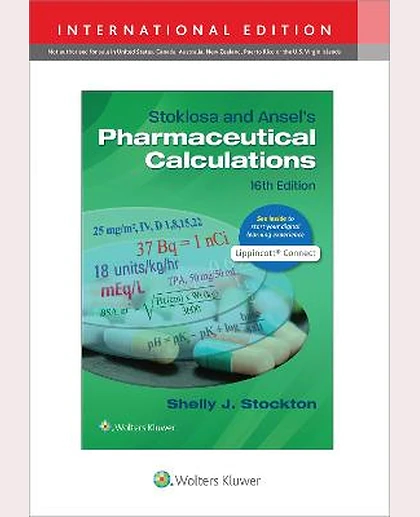 Stoklosa and Ansel's Pharmaceutical Calculations