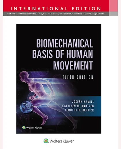 Biomechanical Basis of Human Movement