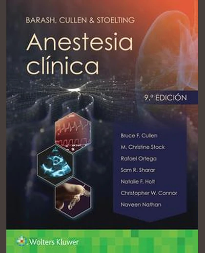 Barash, Cullen & Stoelting. Anestesia clínica