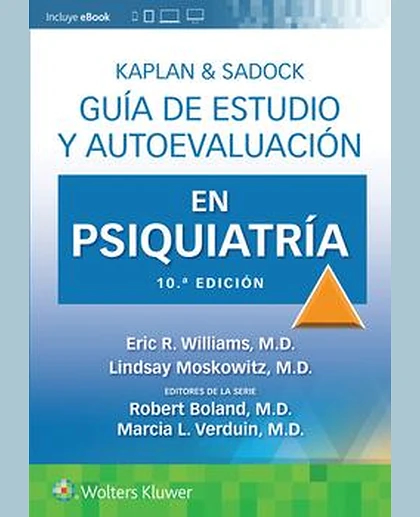 Kaplan & Sadock. Guía de estudio y autoevaluación en Psiquiatría