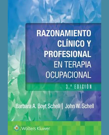 Razonamiento clínico y profesional en terapia ocupacional