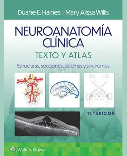 Neuroanatomía clínica. Texto y atlas