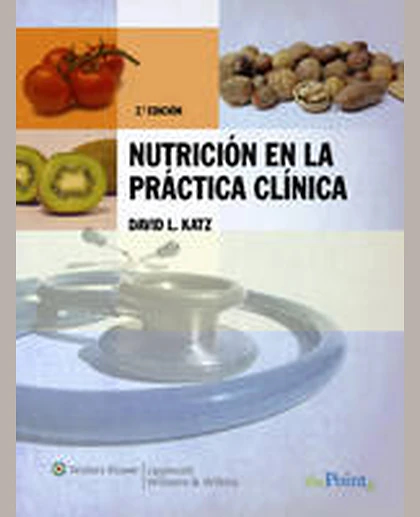 Nutrición en la práctica clínica (2a. ed.)
