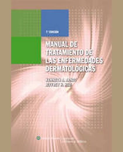 Manual de tratamiento de las enfermedades dermatológicas