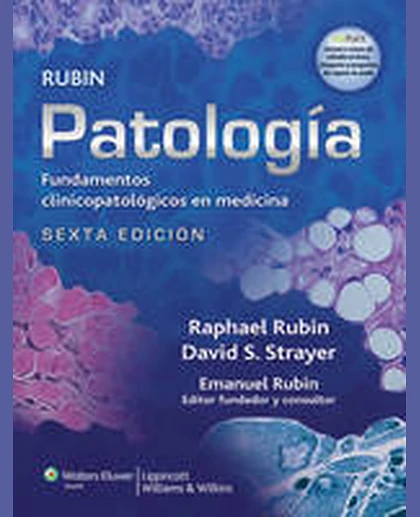 Patología de Rubin: Fundamentos Clinicopatológicos en Medicina