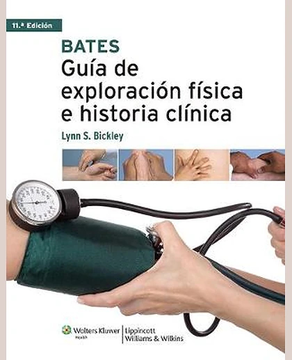 Bates, Guia de Exploración Física e Historia Clínica