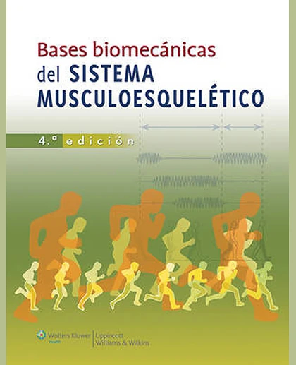 Bases biomecánicas del sistema musculoesquelético
