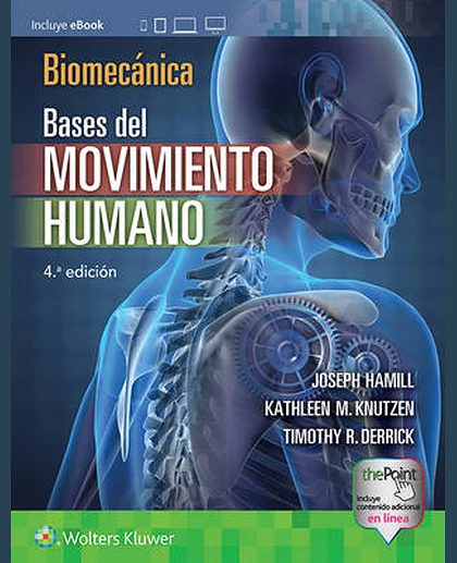 Biomecánica. Bases Del Movimiento Humano