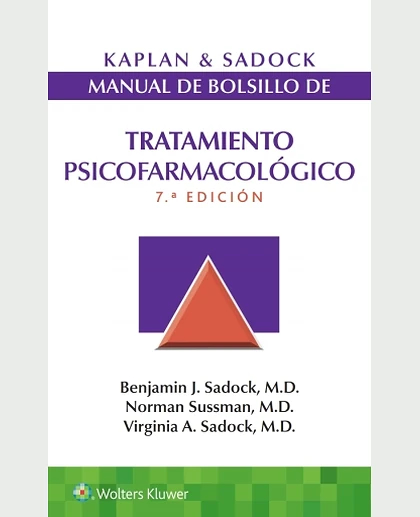 Kaplan and Sadock. Manual de Bolsillo de Tratamiento Psicofarmacológico