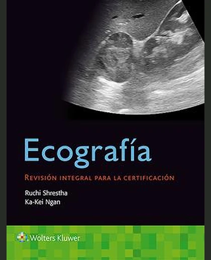 Ecografía. Revisión integral para la certificación