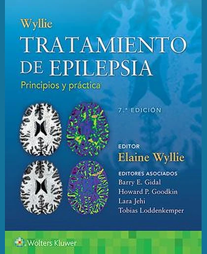 Wyllie. Tratamiento de epilepsia. Principios y práctica