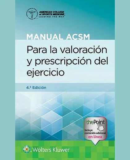 Manual ACSM para la Valoración y Prescripción Del Ejercicio