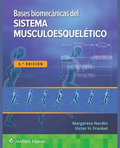Bases biomécanicas del sistema musculoesquelético