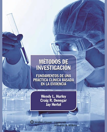 Métodos de investigacion: fundamentos de una práctica clínica basada en la evidencia
