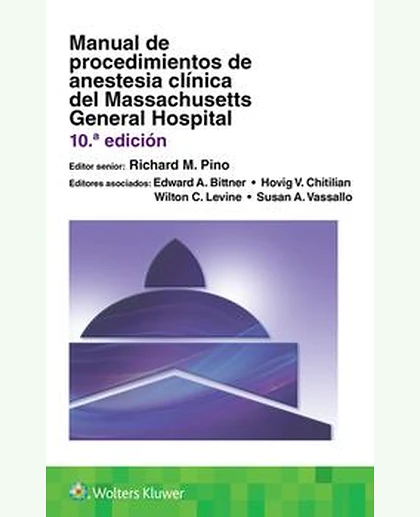 Manual de procedimientos de anestesia clínica del Massachusetts General Hospital