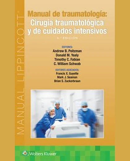 Manual de traumatología. Cirugía traumatológica y de cuidados intensivos