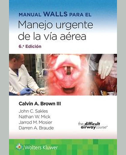 Manual Walls para el manejo urgente de la vía aérea