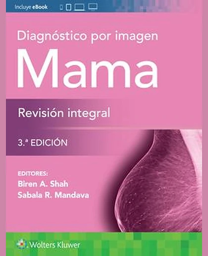 Diagnóstico por imagen. Mama. Revisión integral