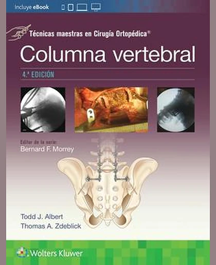 Técnicas maestras en Cirugía Ortopédica. Columna vertebral