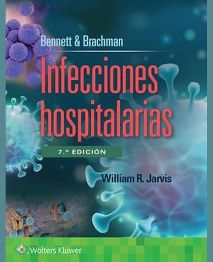 Bennett & Brachman. Infecciones hospitalarias