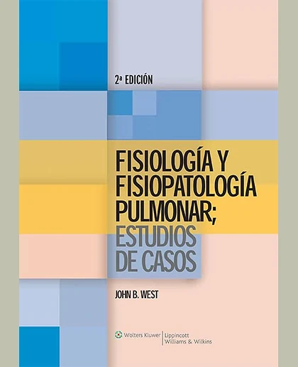 Fisiología y Fisiopatología Pulmonar - Estudios de Casos