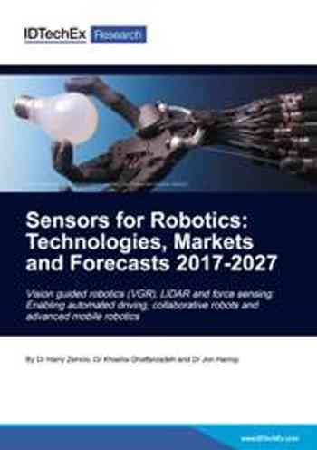 Sensors for Robotics: Technologies, Markets and Forecasts 2017-2027