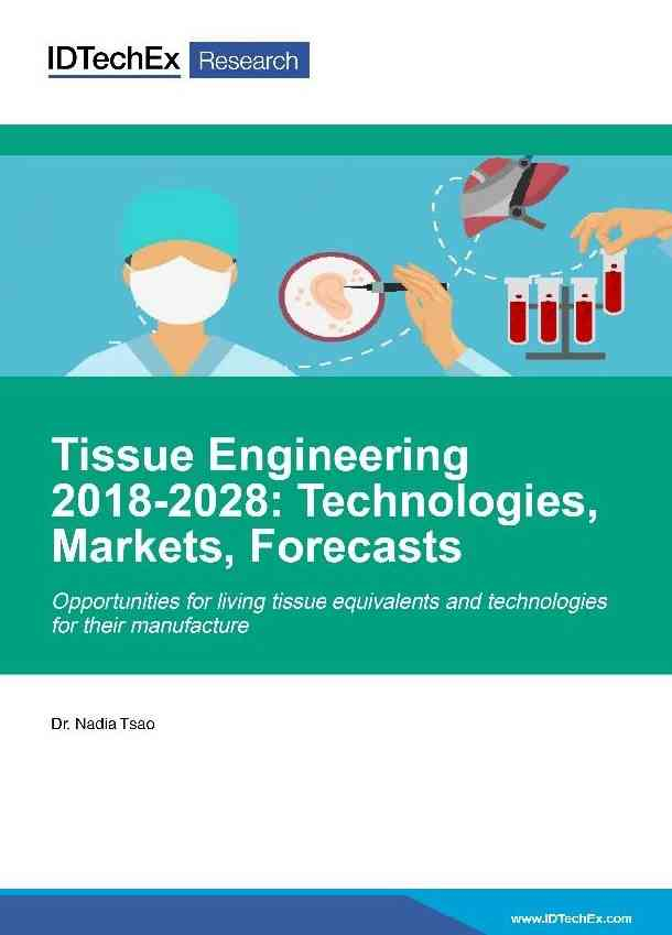 Tissue Engineering 2018-2028: Technologies, Markets, Forecasts
