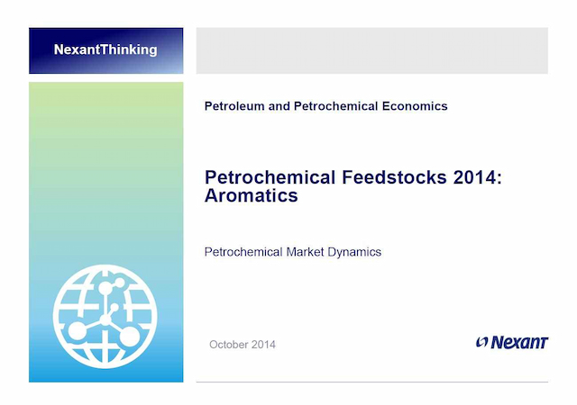 Petrochemical Market Dynamics - Aromatics Feedstocks - 2014