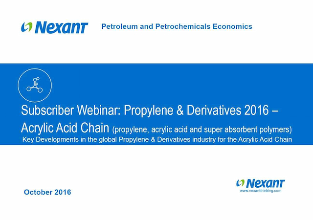 Webinar Presentation: Propylene and Derivatives - Acrylic Acid Chain - Key Industry Developments