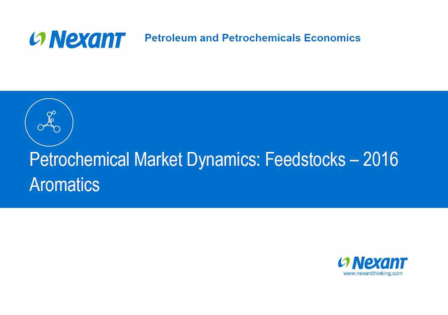 Petrochemical Market Dynamics - Aromatic Feedstocks - 2016