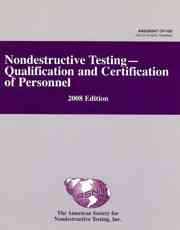 ASNT Standard for Qualification and Certification of Nondestructive Testing Personnel (ANSI/ASNT CP-106-2008)