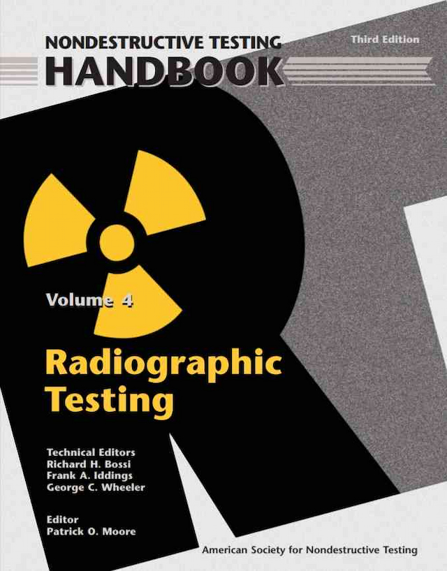 Nondestructive Testing Handbook, Third Edition: Volume 4, Radiographic Testing (RT)