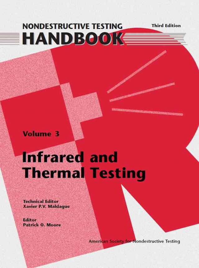 Nondestructive Testing Handbook, Third Edition: Volume 3, Infrared and Thermal Testing (IR)