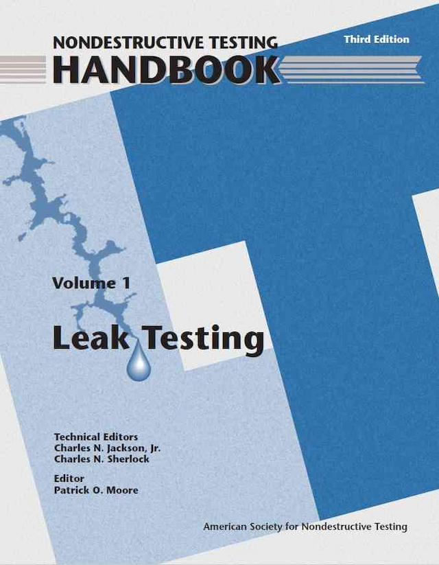 Nondestructive Testing Handbook, Third Edition: Volume 1, Leak Testing (LT)