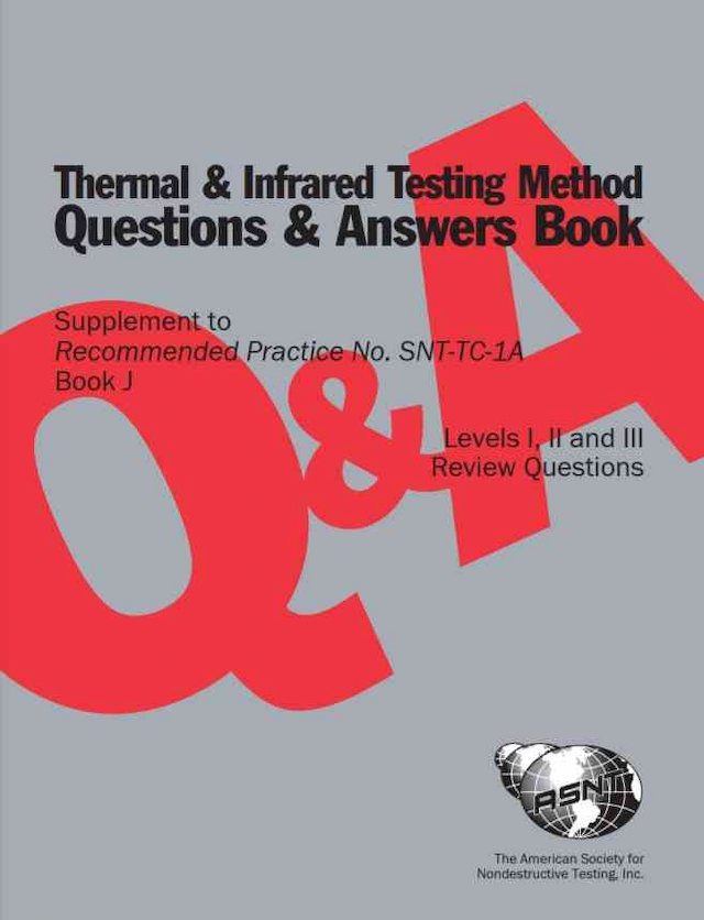 Supplement to Recommended Practice No. SNT-TC-1A (Q&A Book): Thermal & Infrared Testing Method