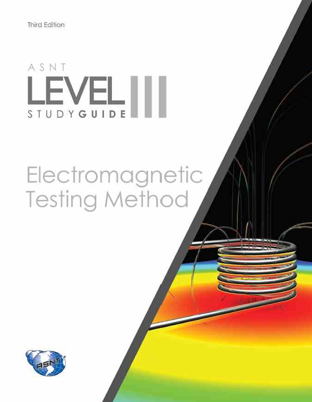 ASNT Level III Study Guide: Electromagnetic Testing (ET), Third Edition