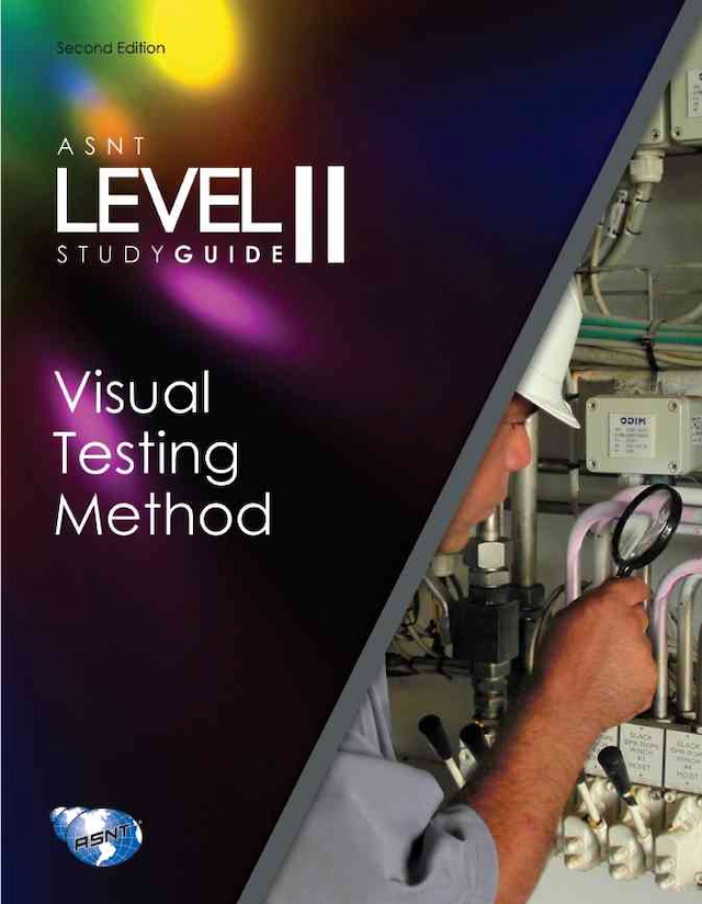 ASNT Level II Study Guide: Visual Testing Method (VT), Second Edition