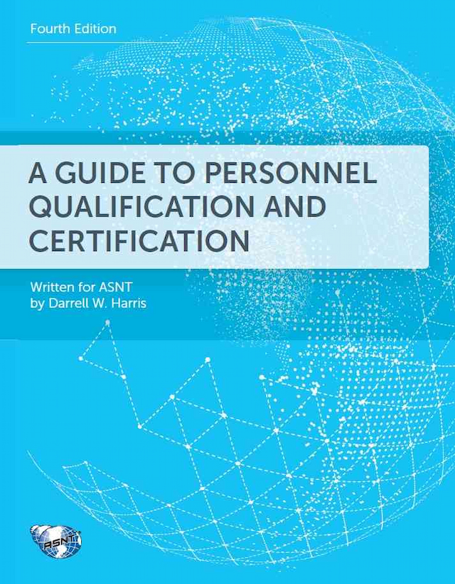 A Guide to Personnel Qualification and Certification, Fourth Edition