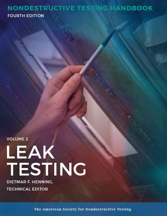 Nondestructive Testing Handbook, Fourth Edition: Volume 2, Leak Testing (LT)