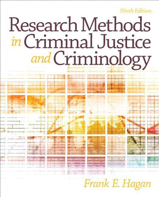 Research Methods in Criminal Justice and Criminology, 9th Edition